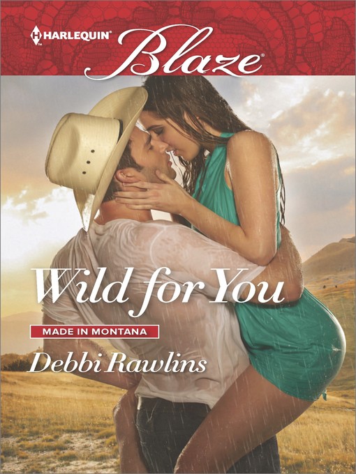 Title details for Wild for You by Debbi Rawlins - Available